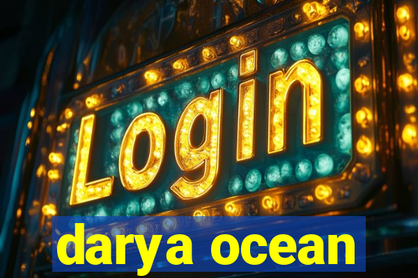 darya ocean